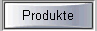 Produkte